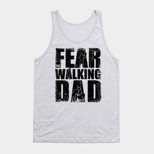 fear the walking DAD Tank Top